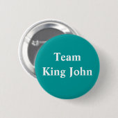 Team King John badge Ronde Button 5,7 Cm (Voorkant /achterkant)