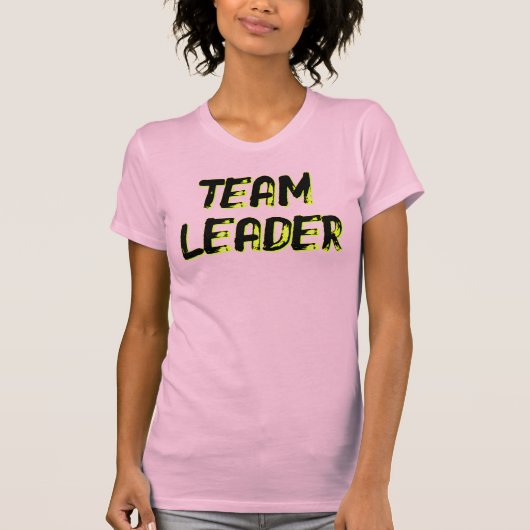TEAM LEADER - (front AND back) T-shirt (Voorkant)