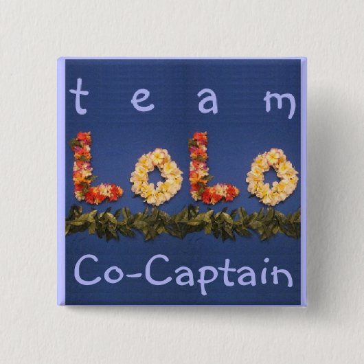 Team Lolo Co Kapitein, knop Vierkante Button 5,1 Cm (Voorkant)