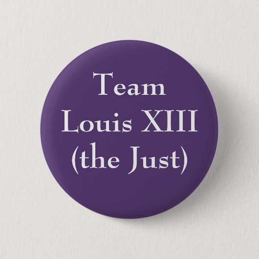 Team Louis XIII (The Just) Ronde Button 5,7 Cm (Voorkant)