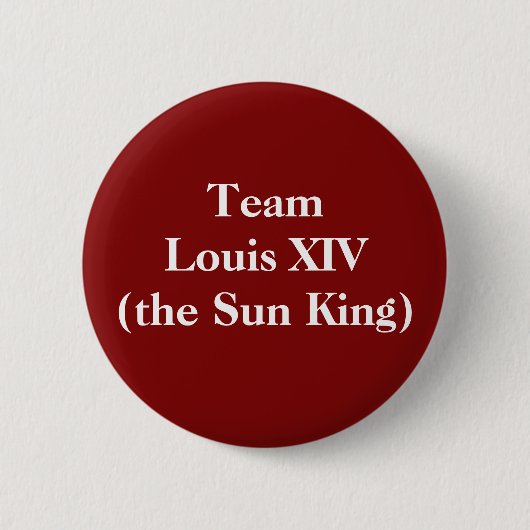 Team Louis XIV (de Zonnekoning) Ronde Button 5,7 Cm (Voorkant)