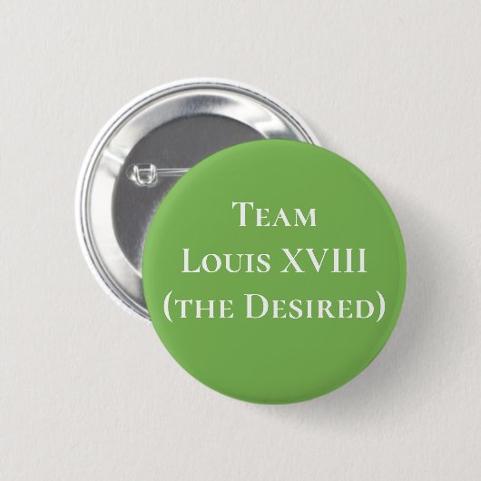 Team Louis XVIII (de Geachte) Ronde Button 5,7 Cm (Voorkant /achterkant)