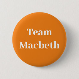 Team Macbeth, koning van Schotland Ronde Button 5,7 Cm