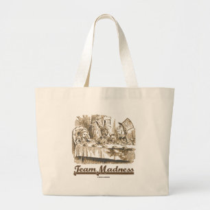 Team Madness Wonderland Mad Tea Party Humor Grote Tote Bag