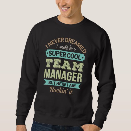 Team Manager Gift Grappige Waardering Trui (Voorkant)