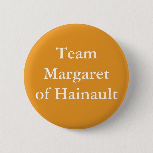 Team Margaret of Hainault Ronde Button 5,7 Cm (Voorkant)