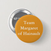 Team Margaret of Hainault Ronde Button 5,7 Cm (Voorkant /achterkant)