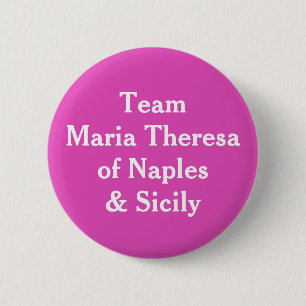 Team Maria Theresa van Napels en Sicilië Ronde Button 5,7 Cm