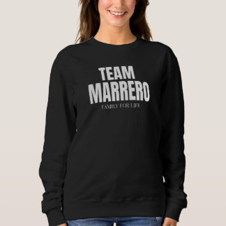 Team Marrero Families Proud Member Marrero Family Trui