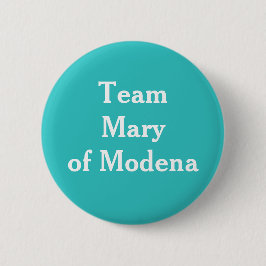 Team Mary van Modena Ronde Button 5,7 Cm