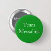 Team Messalina Roman Empress Ronde Button 5,7 Cm (Voorkant /achterkant)