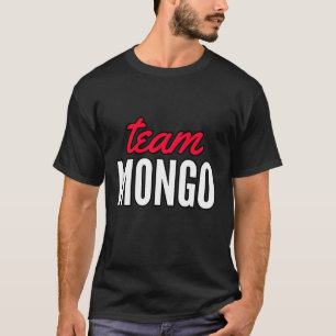 Team Mongo T-shirt