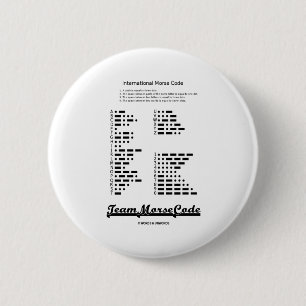 Team Morse Code (Communicatie Stippen en streepjes Ronde Button 5,7 Cm