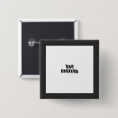 TEAM MOTIVATED-knop te koop. Vierkante Button 5,1 Cm (Voorkant /achterkant)
