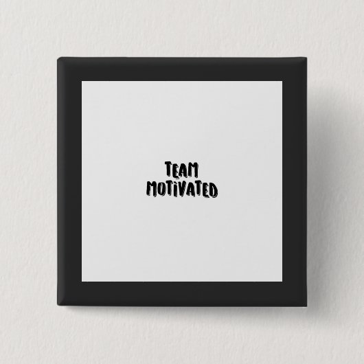 TEAM MOTIVATED-knop te koop. Vierkante Button 5,1 Cm (Voorkant)