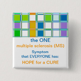 Team MS Awareness Buttons for multiple sclerosis