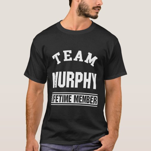 Team Murphy Lifetime Achternaam Familienaam Gift T-shirt (Voorkant)