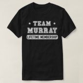 Team Murray Lifetime Lidmaatschap Funny Family Las T-shirt (Design voorkant)