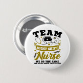 Team Nachtdienst Verpleegster Ronde Button 5,7 Cm (Voorkant /achterkant)