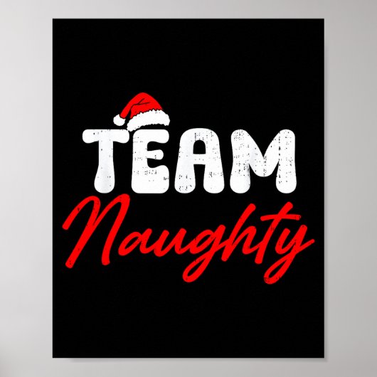 Team Naughty Funny Christmas Couple Matching Team  Poster (Voorkant)