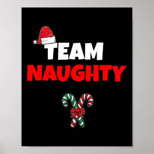 Team Naughty Nice Funny Holiday Christmas T Shirt Poster