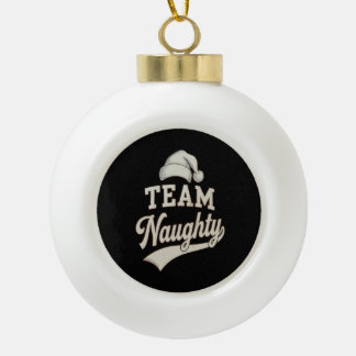 Team Naughty Santa Christmas Xmas Matching Family Keramische Bal Ornament