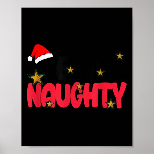Team Naughty Shirt Funny Matching Christmas Family Poster (Voorkant)