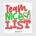 Team Nice List - Christmas Design-56587 Sticker<br><div class="desc">Team Nice List - Christmas Design-56587</div>