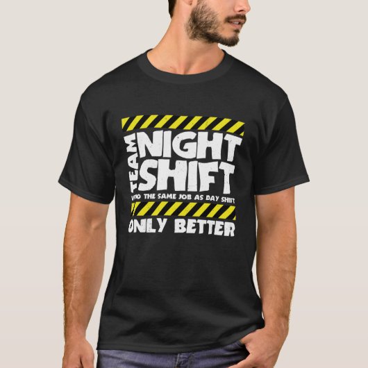 Team Night Shift Factory Worker - Arbeidscontracta T-shirt (Voorkant)