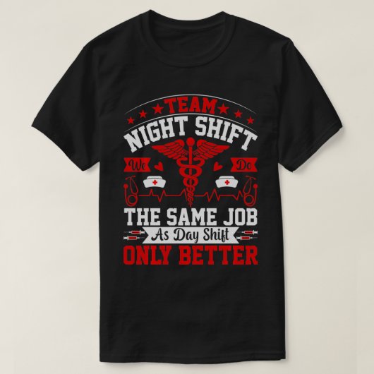Team Night Shift Nurse Funny Nursing CNA RN LPN T-shirt (Design voorkant)