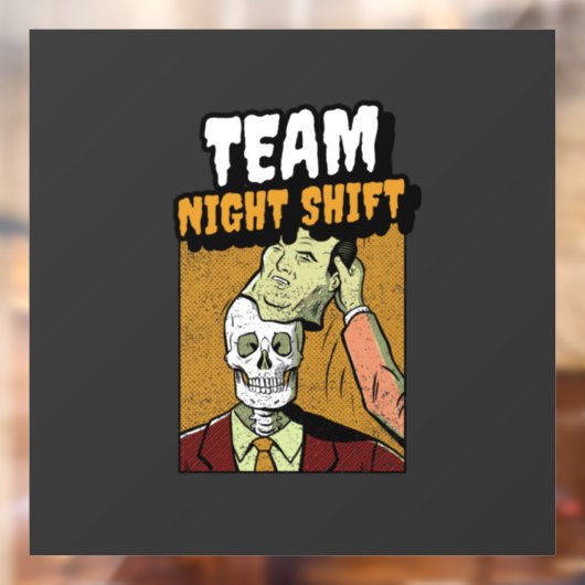 Team Night Shift Raamsticker (Vel 2)