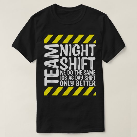 Team Night Shift T-shirt (Design voorkant)
