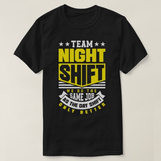 Team Night Shift Worker Overnight Shift Funny T-shirt (Design voorkant)
