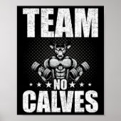 Team No Calves Bodybuilding Gewichtheffen Workout Poster