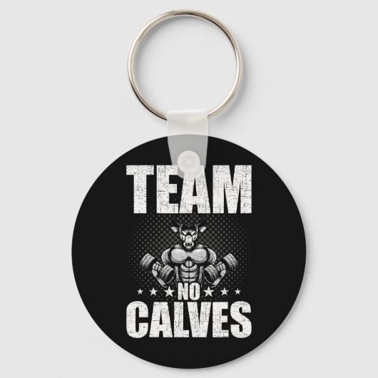 Team No Calves Bodybuilding Gewichtheffen Workout Sleutelhanger (Voorkant)