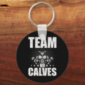 Team No Calves Bodybuilding Gewichtheffen Workout Sleutelhanger (Voorkant)