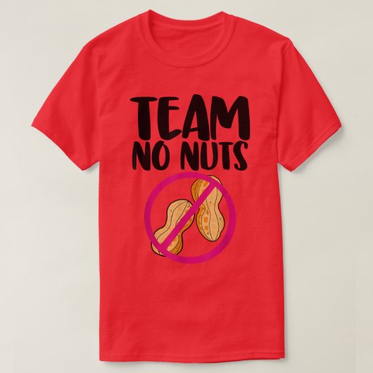 Team No Nuts Peanut Funny Gender Reopenbaart Love T-shirt (Design voorkant)