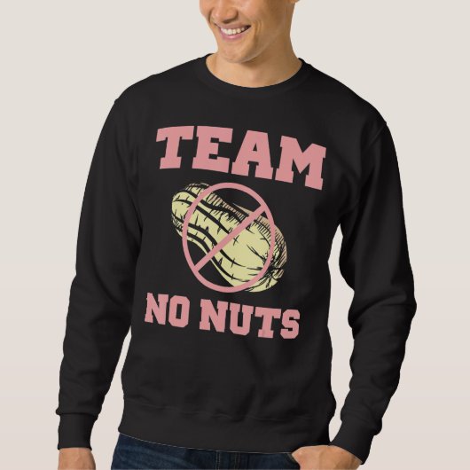 Team No Nuts Team Boy Funny Gender onthulling Trui (Voorkant)