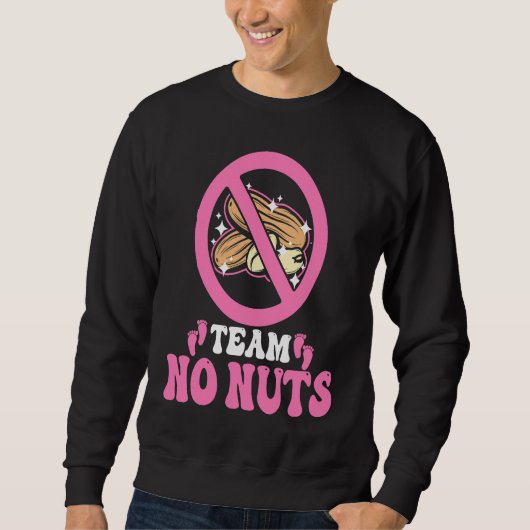 Team No Nuts Team Pink Gender Reveal Team Girl Trui (Voorkant)