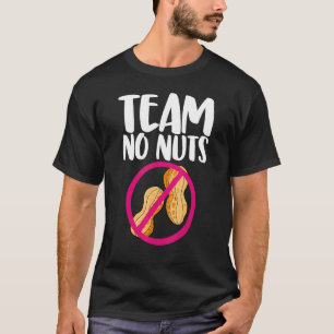 Team No Pinda Lekkere Nutty Geslacht Onthullen Not T-shirt