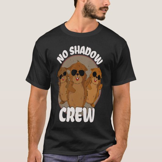 Team No Shadow Groundhog Day T-shirt (Voorkant)