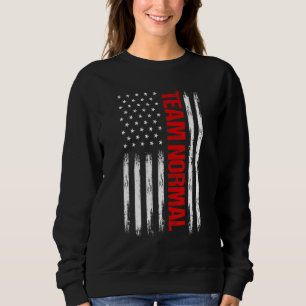 Team Normal Us Flag Political Humor Teamnormal App Trui