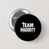 Team Ondeugend Grappig Kerstmis Ondeugend of Leuke Ronde Button 5,7 Cm (Voorkant /achterkant)