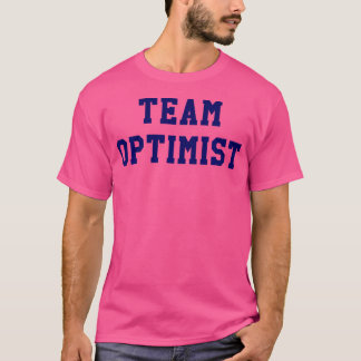 Team Optimist Tshirt Denk Positief Inspirerend