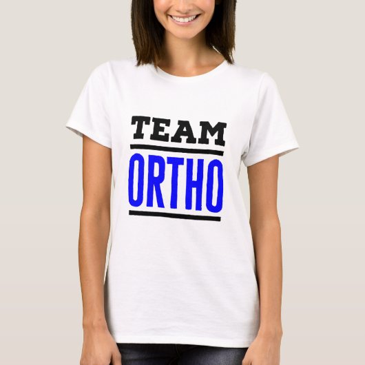 Team Ortho Orthopedie Orthopedisch Ziekenhuisarts T-shirt (Voorkant)