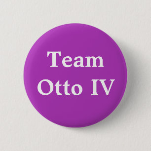 Team Otto IV Heilige Romeinse keizer Ronde Button 5,7 Cm