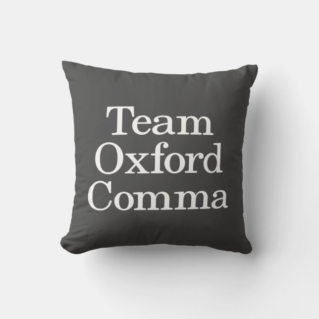 Team Oxford Comma Funny Grammar Police Quote Kussen (Voorkant)