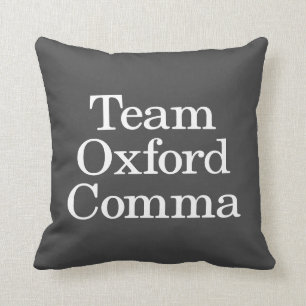 Team Oxford Comma Funny Grammar Politie Kussen