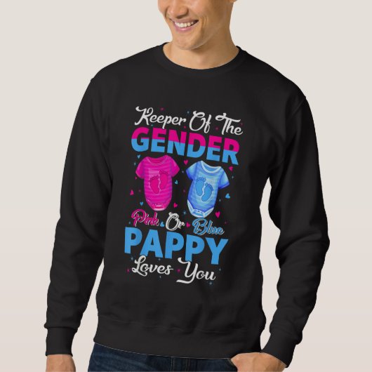 Team Pink Or Blue Keeper Of The Gender Pappy Loves Trui (Voorkant)
