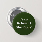 Team Robert II (de Pious) Ronde Button 5,7 Cm (Voorkant /achterkant)